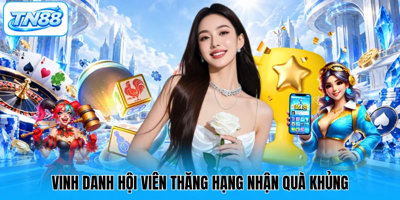 Vinh danh hội viên thăng hạng nhận quà khủng